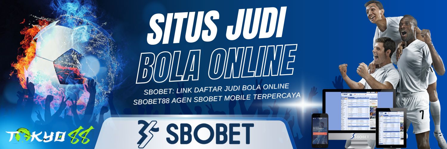 Agen Betting Sbobet88 Deposit 50 dengan Mudah dan Aman 230140032